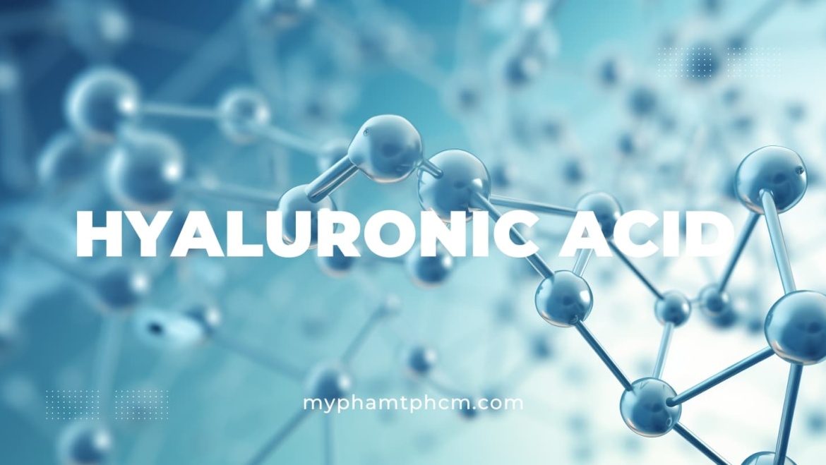 Hướng dẫn cơ bản để dưỡng ẩm Hyaluronic Acid: Lợi ích, Công dụng và Sản phẩm.