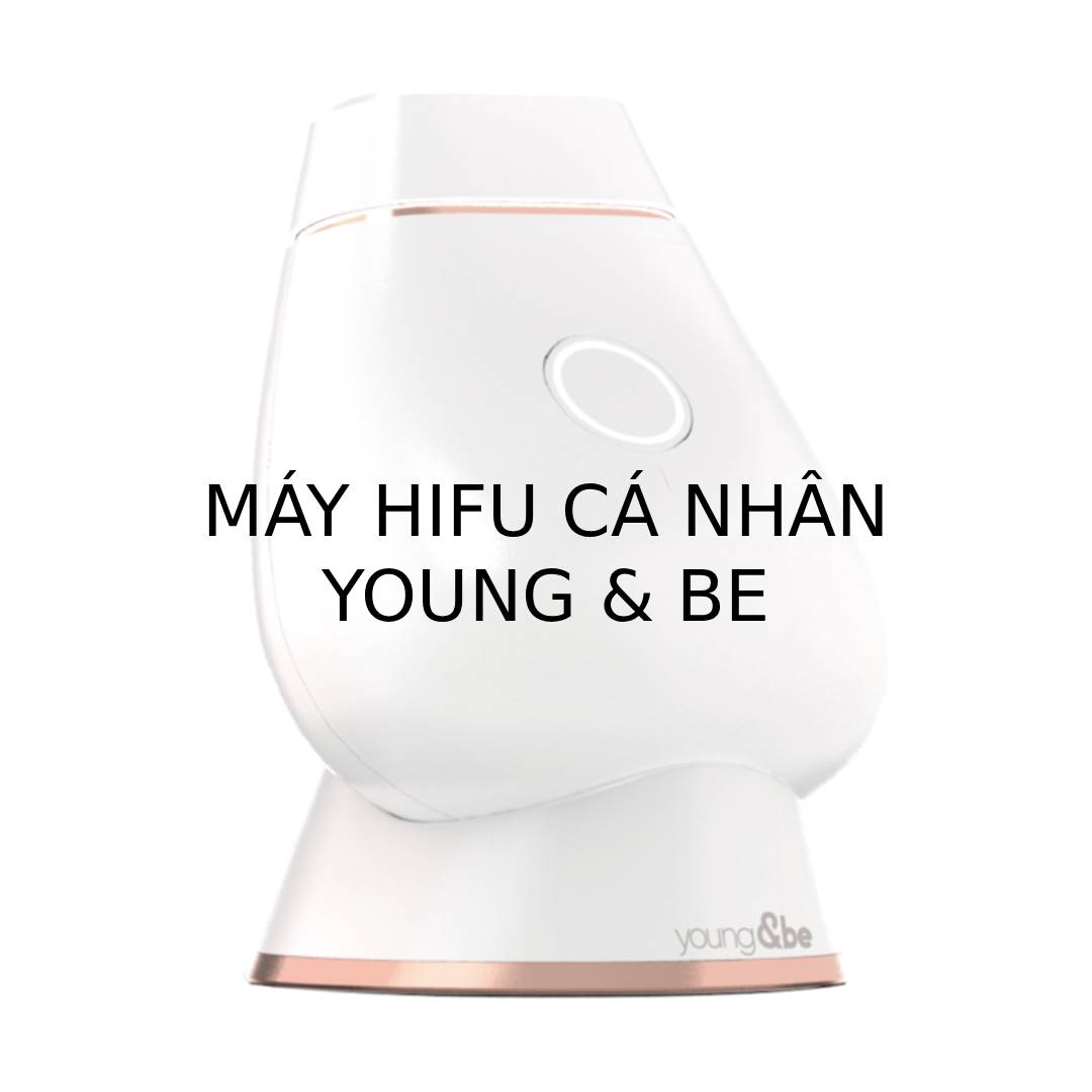 MÁY HIFU CÁ NHÂN YOUNG & BE MÁY HIFU CÁ NHÂN YOUNG & BE